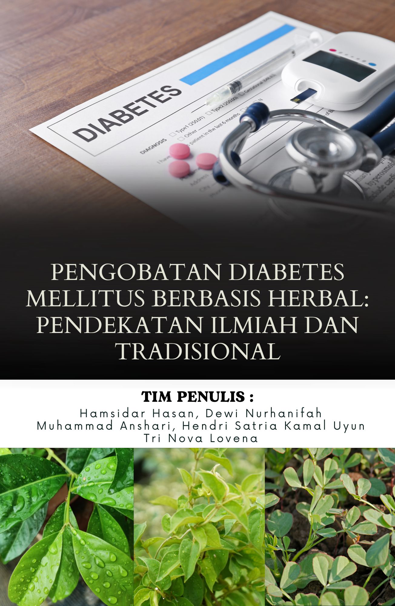 Pengobatan Diabetes Mellitus Berbasis Herbal: Pendekatan Ilmiah dan Tradisional